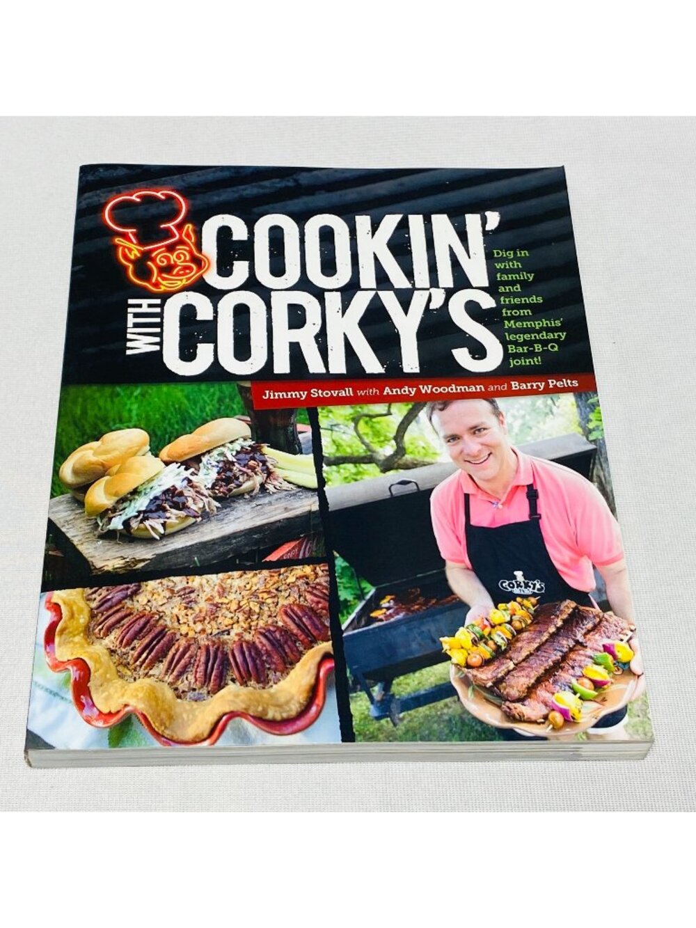 Cookin With Corkys BBQ Cookbook By Jimmy Stovall & Team Memphis Recipes & Tips